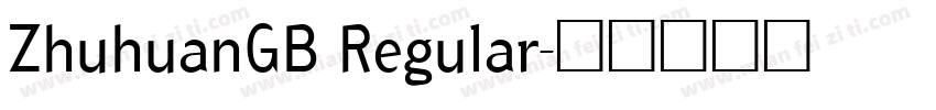 ZhuhuanGB Regular字体转换